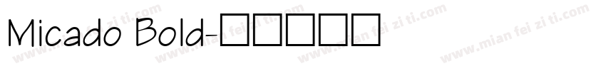 Micado Bold字体转换